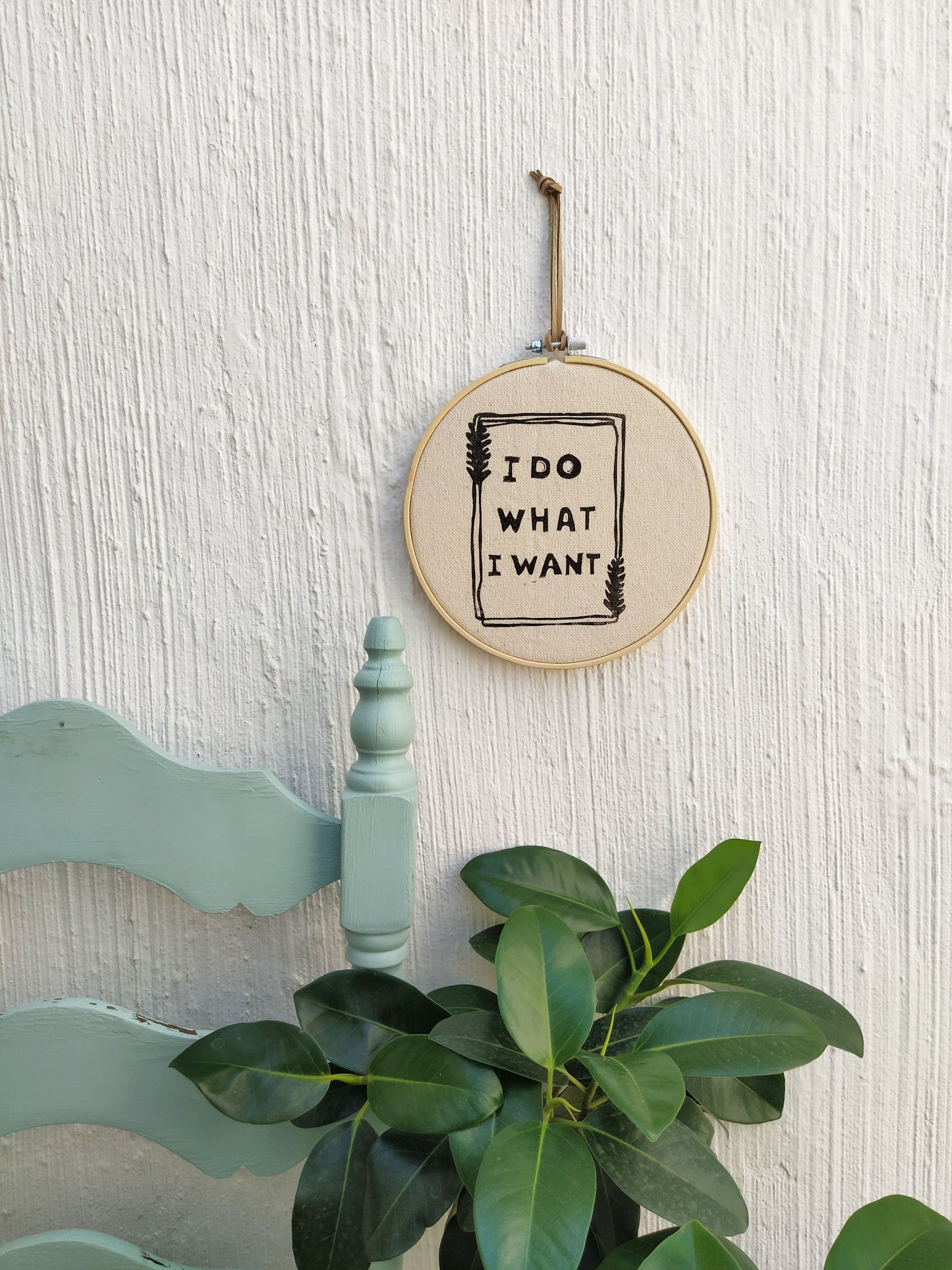 "I Do What I Want" Wall Hanging