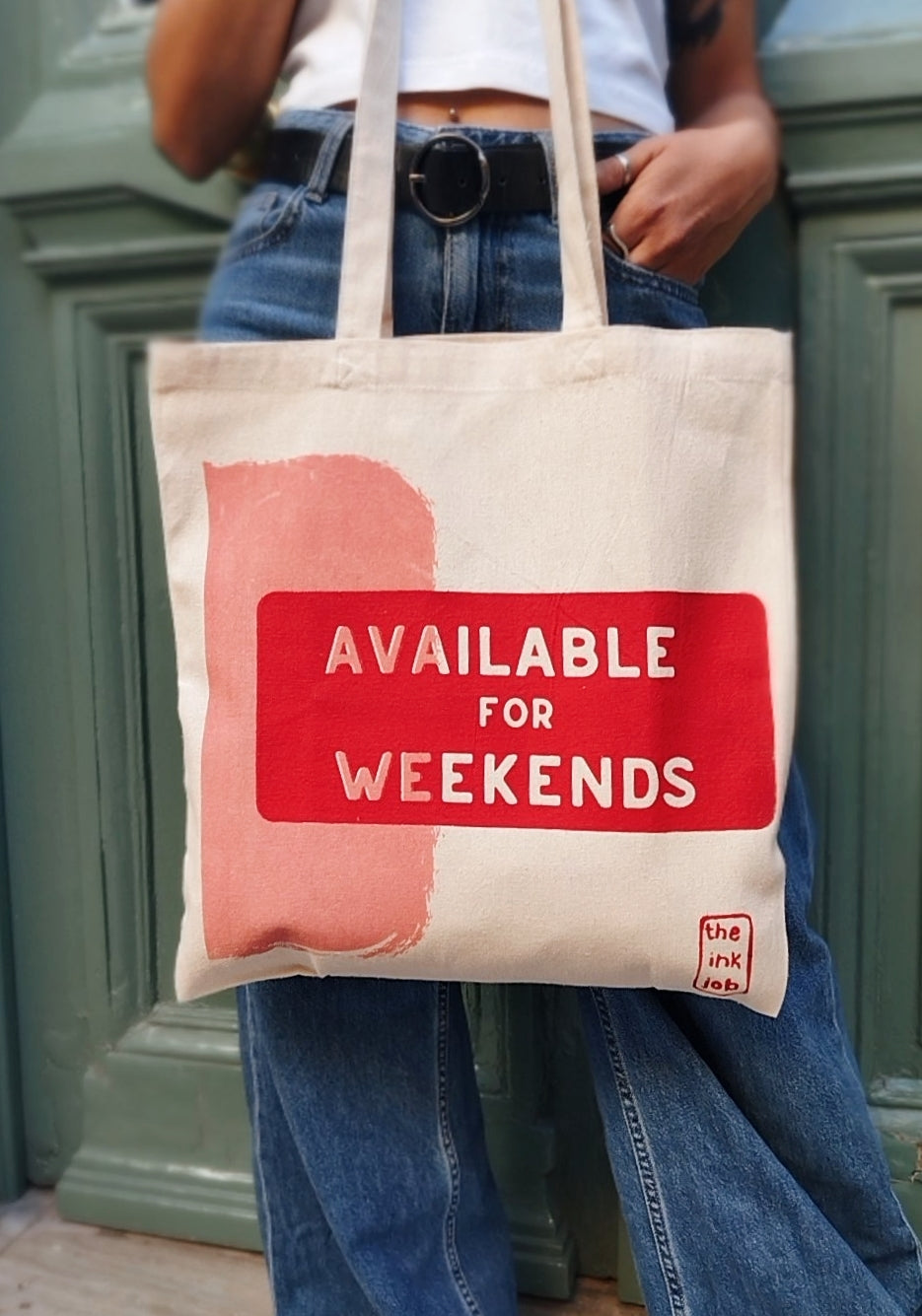 Available for Weekends" Tote Bag