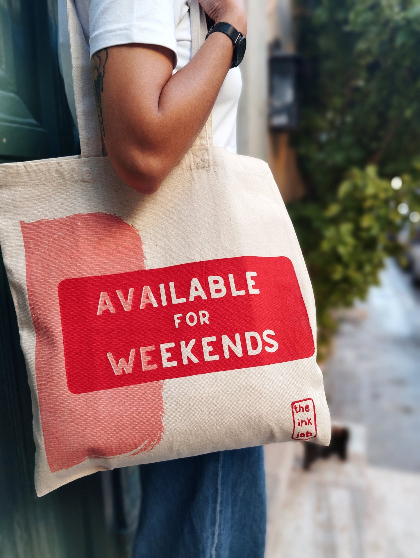 Available for Weekends" Tote Bag