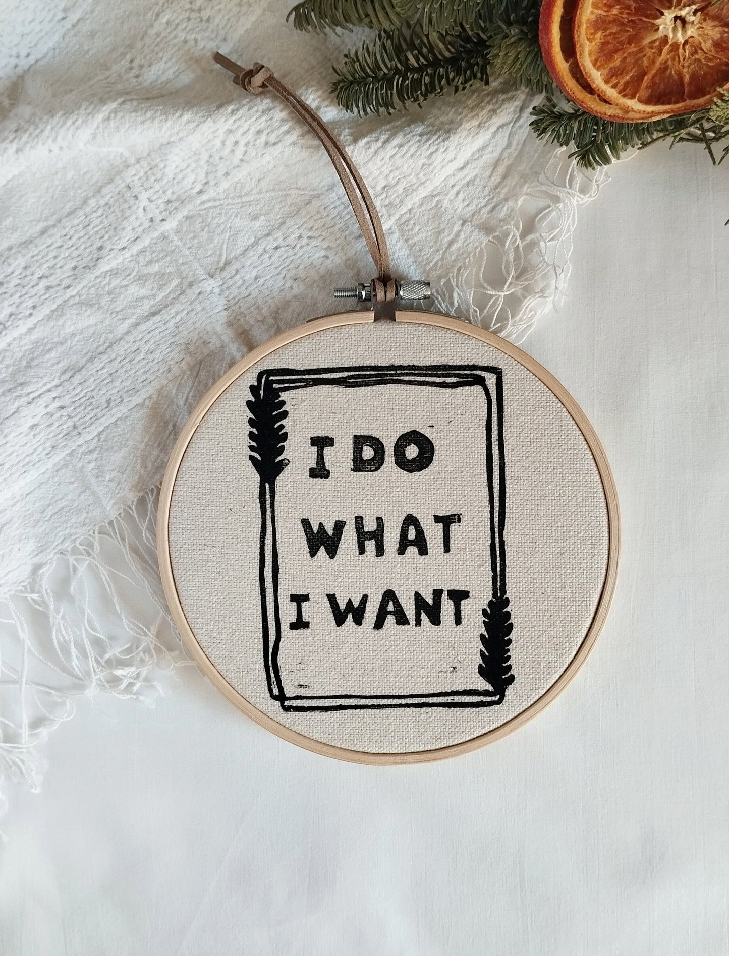 "I Do What I Want" Wall Hanging