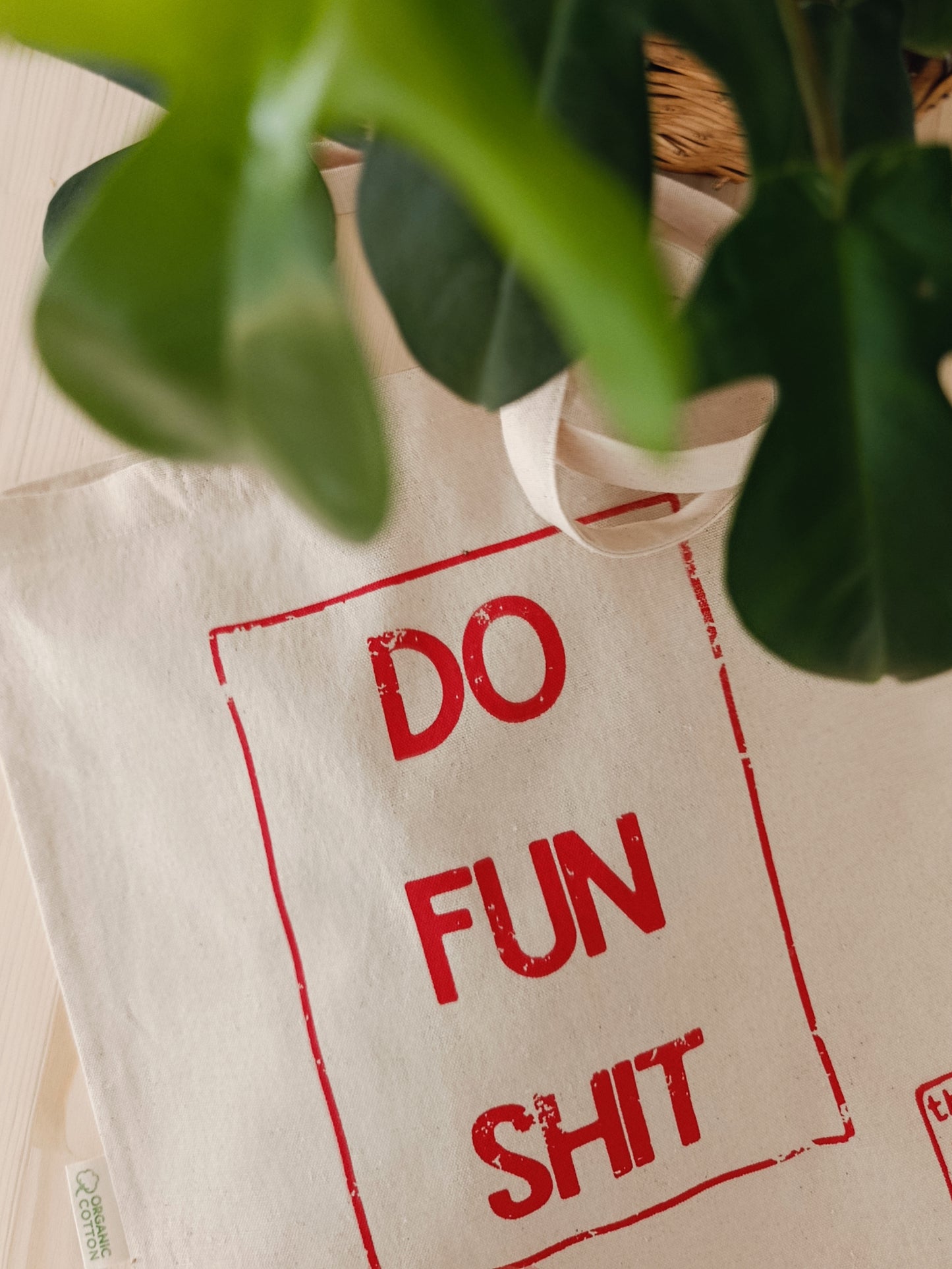 "Do Fun Shit" Tote Bag